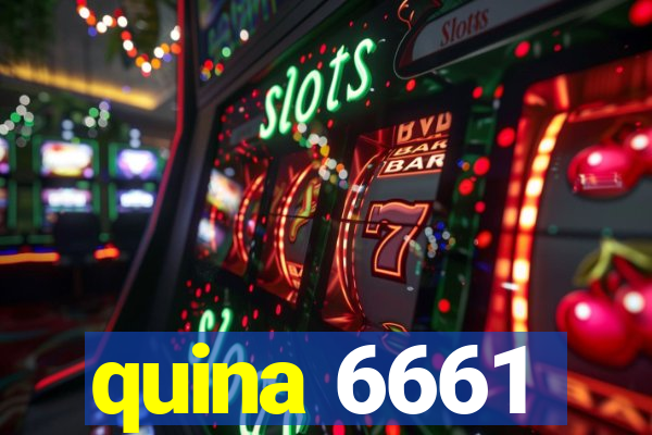 quina 6661